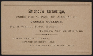 Author's readings under the auspices of Alumnae of Vassar College, No. 8 Walnut Street, Boston, Mass., November 24, 18?