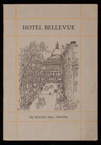 Hotel Bellevue on Beacon Hill, Boston, 2nd edition, Boston, Mass., ca. 1925