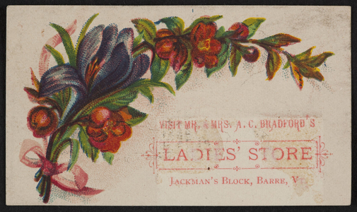 Trade card for Mr. & Mrs. A.C. Bradford's Ladies' Store, Jackman's Block, Barre, Vermont, undated