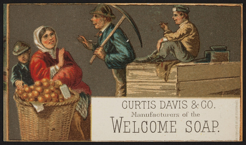 Trade card for Welcome Soap, Curtis Davis & Co., Boston, Mass., 1877