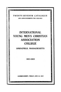 Twenty-Seventh Catalogue of the International Young Men's Christian Association College, 1911-1912