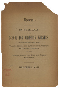 The Sixth Catalogue of the School for Christian Workers, 1890-91