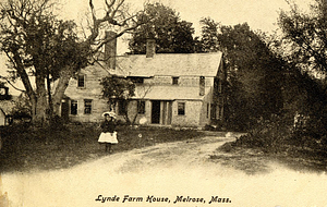 Lynde Farm House: Melrose, Mass.