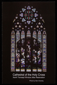 Cathedral of the Holy Cross, north transept window after restoration, photo by Alan Oransky, Lyn Hovey Studio, Inc., 21 Drydock Avenue, Boston, Mass.