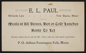 Trade card for E.L. Paul, restaurant, New Sharon and Farmington Falls, Maine, undated
