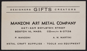Trade card for the Manzoni Art Metal Company, designers, creators, gifts, 667-669 Boylston Street, Boston, Mass., undated