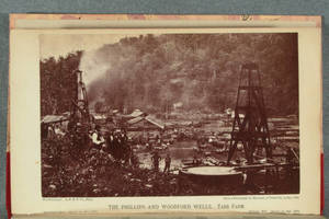 [Woodburytype illustrations from photographs in The early and later history of petroleum]
