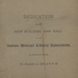 Dedication of the new building and hall of the Boston Medical Library Association