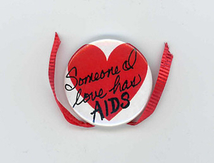 Someone I Love Has AIDS Pin