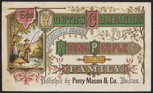 Trade card for The youth's companion, a weekly paper for young people and the family, published by Perry Mason & Co., Boston, Mass., undated