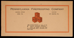 Pennsylvania Fireproofing Company, general office, Erie, Pennsylvania; factory, St. Marys, Pennsylvania