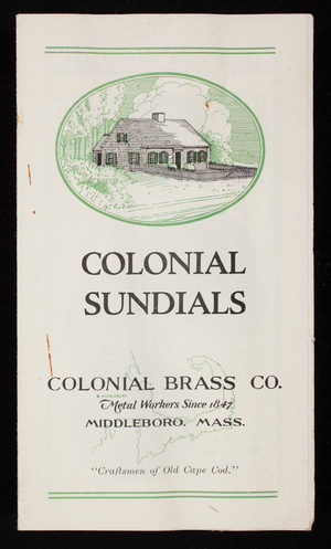 Colonial sundials, Colonial Brass Co., Middleboro, Mass.