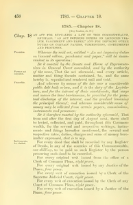 1785 Chap. 0018 An Act For Repealing A Law Of This Commonwealth, Entitled, "An Act Imposing Duties On Licenced Vellum, Parchment And Paper," And For Imposing Other Duties On Certain Papers, Commissions, Instruments And Processes.