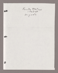 Amherst College faculty meeting minutes and Committe of Six meeting minutes 1963/1964