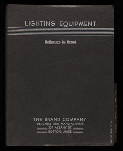 Lighting equipment, reflectors by Brand, The Brand Company, designers and manufacturers, 237 Albany Street, Boston, Mass.
