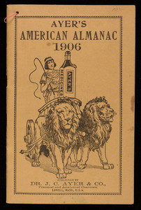 Ayer's American almanac, patent medicines, published by Dr. J.C. Ayer & Co., Lowell, Mass.