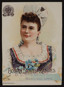 Trade card for Acorn Stoves & Ranges, for sale by C.L. Stewart, Hawarden, Iowa, undated