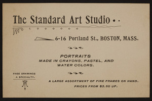 Trade card for The Standard Art Studio, portraits, 6-16 Portland Street, Boston, Mass., undated