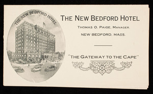 New Bedford Hotel, the gateway to the Cape, New Bedford, Mass.