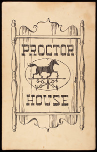 Proctor House, menu, Lowell and Prospect Streets at Proctor Crossing, Peabody, Mass.