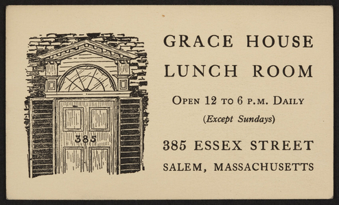 Trade card for the Grace House Lunch Room, 385 Essex Street, Salem, Mass., undated