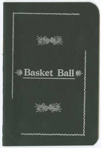 1952 Reprint of the 1892 "Basket Ball: Rules of Basket Bal" by James Naismith