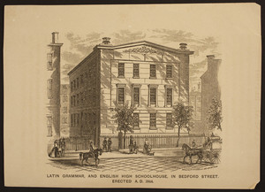 Latin Grammar and English High Schoolhouse, in Bedford Street, erected A.D. 1844