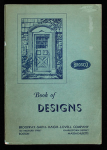 Book of designs, Brockway-Smith-Haigh-Lovell Company, 465 Medford Street, Charlestown, Mass.