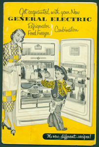 Get acquainted with your new General Electric Refrigerator Food Freezer combination, General Electric, Consumers Institute, Louisville, Kentucky