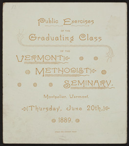 Public exercises of the graduating class, Vermont Methodist Seminary, Montpelier, Vermont, June 20, 1889