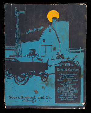 Special catalog of farm implements and machinery, Sears, Roebuck and Co., Chicago