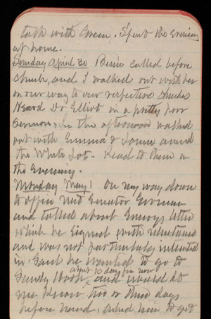 Thomas Lincoln Casey Notebook, February 1893-May 1893, 87, talk with Green. Spent the evening