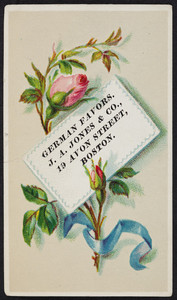 Trade card for J.A. Jones & Co., German favors, 19 Avon Street, Boston, Mass., undated