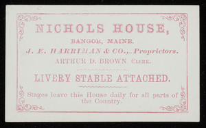 Trade card for Nichols House, hotel, Bangor, Maine, ca. 1868