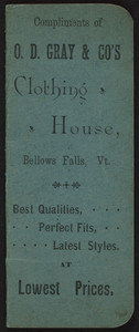 Compliments of O.D. Gray & Co's. Clothing House, Bellows Falls, Vermont, undated