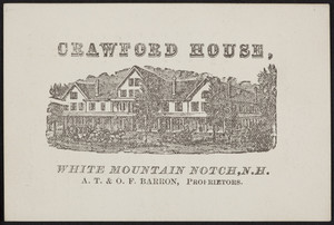 Trade card for the Crawford House, hotel, White Mountain Notch, New Hampshire, undated