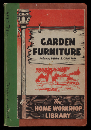 Garden furniture, edited by Perry S. Graffam, General Publishing Co., Inc., Chicago, Illinois