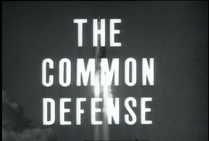 The Common Defense (Part 1 of 3)
