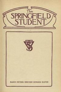 The Springfield Student (vol. 1, no. 6), March 15, 1911