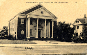 First Church of Christ Scientist: Melrose, Mass.