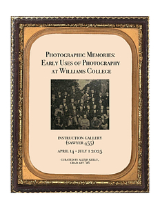 Photographic memories: Early uses of photography at Williams College